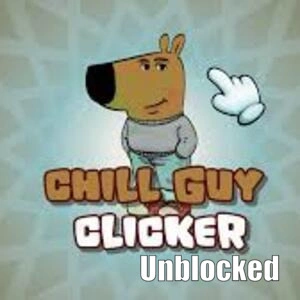Chill Guy Clicker Unblocked